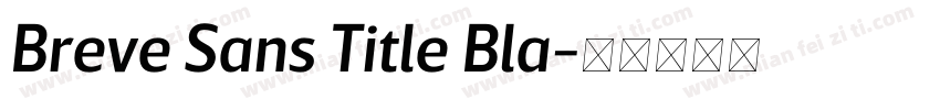 Breve Sans Title Bla字体转换